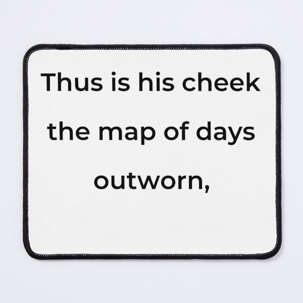 Item preview, “Thus is his cheek the map of days outworn,” - print black designed and sold by ariksworld.