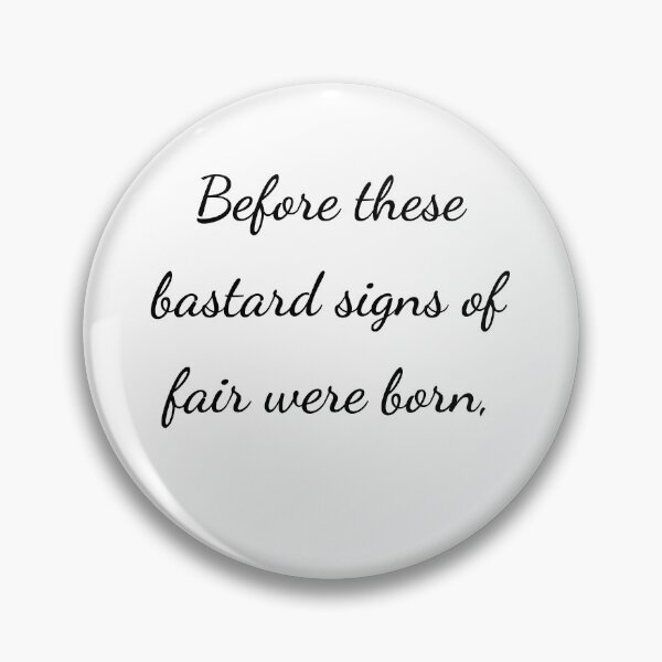 Item preview, “Before these bastard signs of fair were born,” - handwriting black designed and sold by ariksworld.