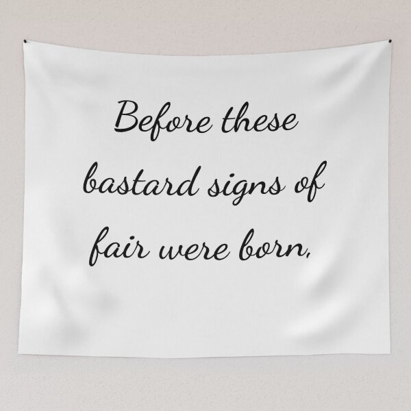 Item preview, “Before these bastard signs of fair were born,” - handwriting black designed and sold by ariksworld.