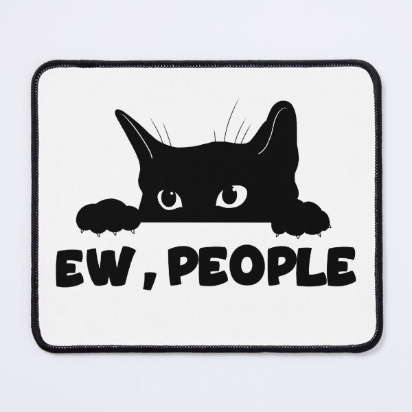 Item preview, Ew, People - Judging Cat designed and sold by Roysdisturbia.