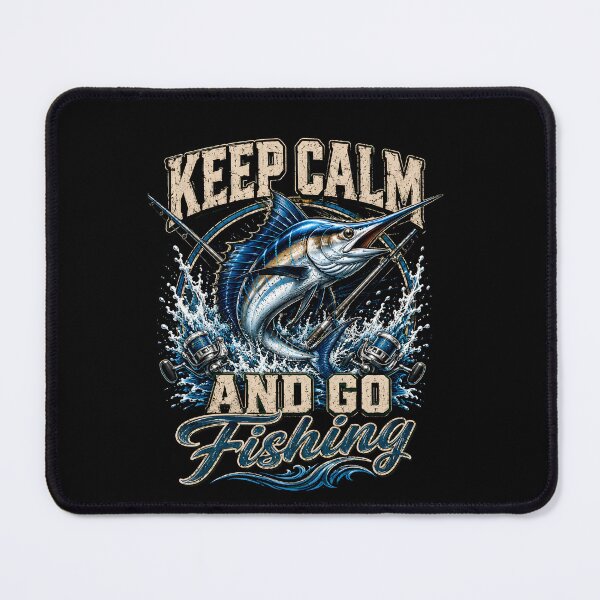 Item preview, Keep Calm and Go Fishing Funny Marlin Deep Sea Fishing designed and sold by THREE LITTLE BEANS.