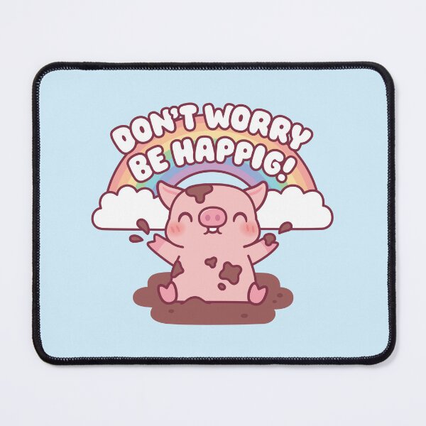 Item preview, Cute Pig Playing In Mud Don't Worry Be Happig designed and sold by rustydoodle.