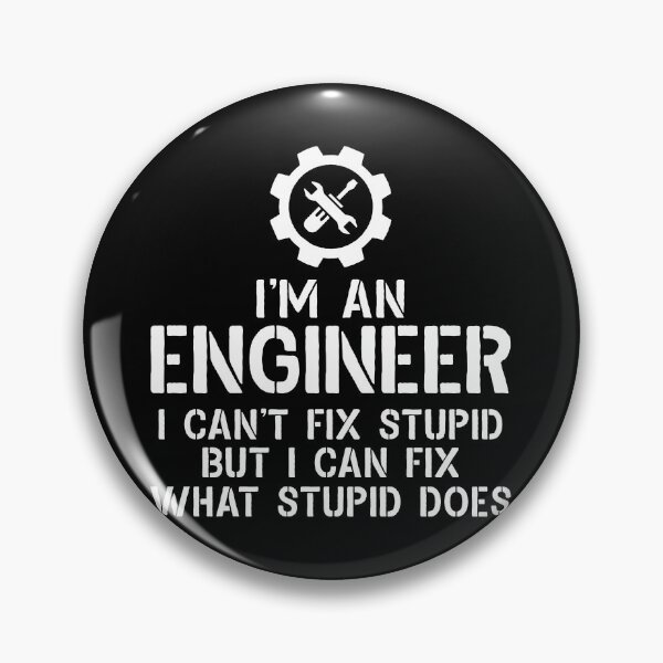Item preview, I'm Engineer, I Cant Fix Stupid But I Can Fix Stupid Dose - Funny Engineer Joke designed and sold by keviacevarya.