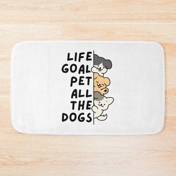 Item preview, Life goal pet all the dogs designed and sold by Dondonmart.