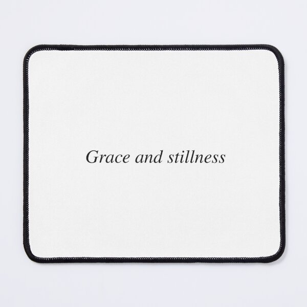 Item preview, Grace and stillness designed and sold by AnotherSaying.