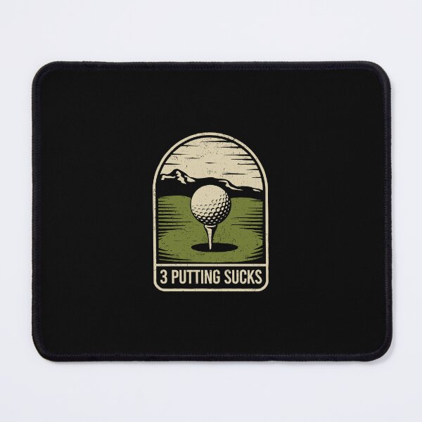 Item preview, 3 Putting Sucks designed and sold by keviacevarya.
