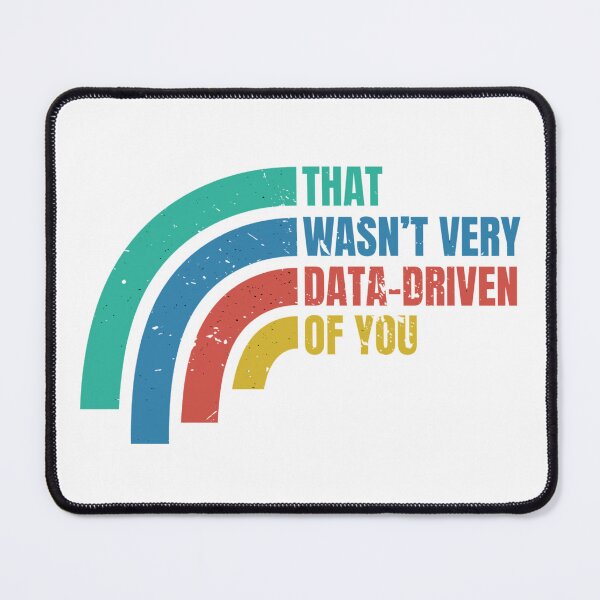 Item preview, That Wasn’t Very Data-driven Of You Retro Vintage - Funny Data designed and sold by Dondonmart.