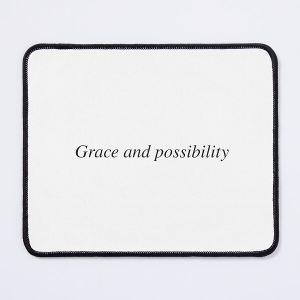 Item preview, Grace and possibility designed and sold by AnotherSaying.