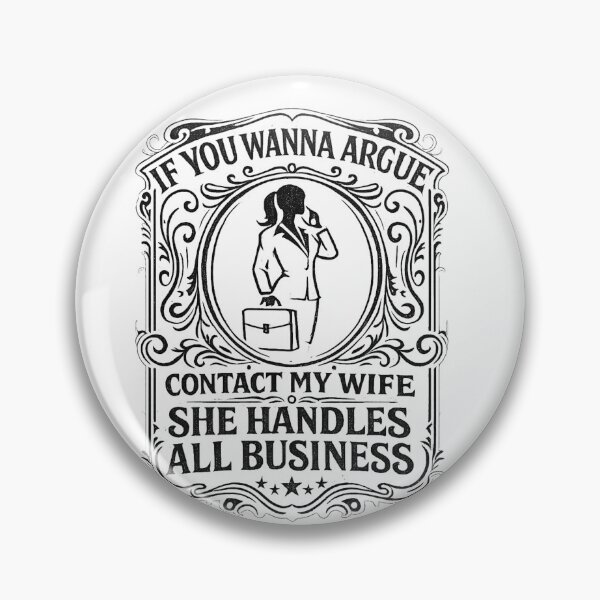 Item preview, If You Wanna Argue Contact My Wife Funny Husband Marriage Quote designed and sold by THREE LITTLE BEANS.
