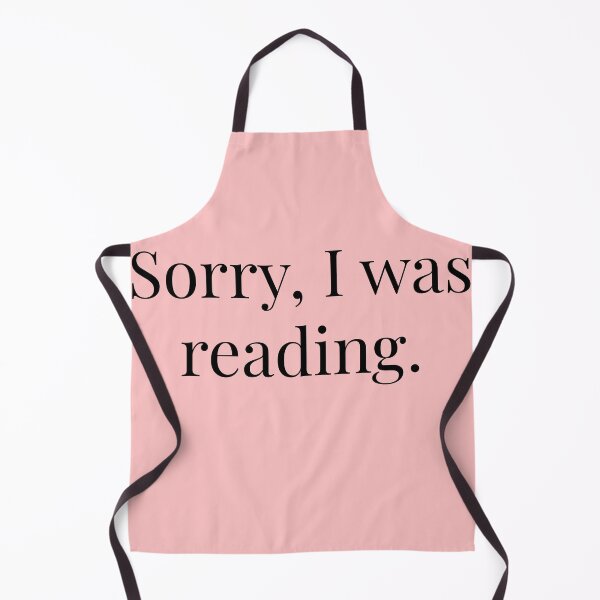 Item preview, Sorry I Was Reading Funny Book Lover Quote | Bookworm Reader Gift | Reading Humor Typography Design designed and sold by Creations by lyne.