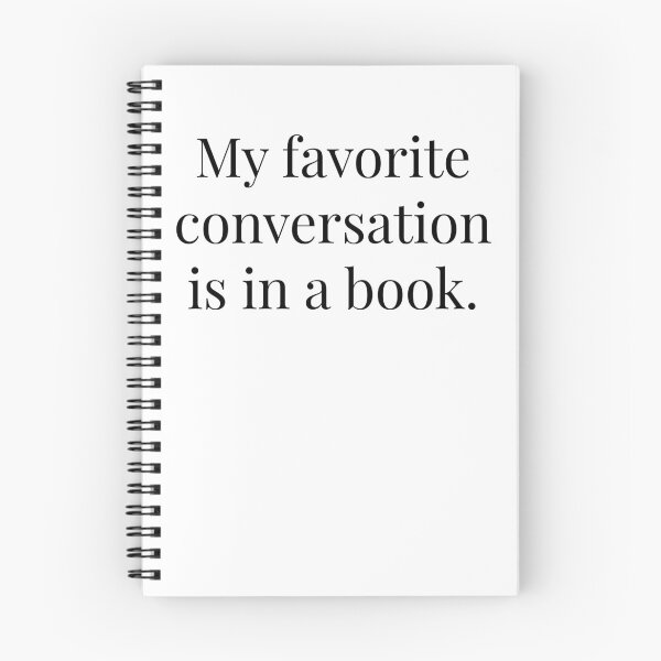 Item preview,  My Favorite Conversation Is in a Book | Funny Book Lover Quote | Bibliophile Reading Gift   designed and sold by Quote Chaos.