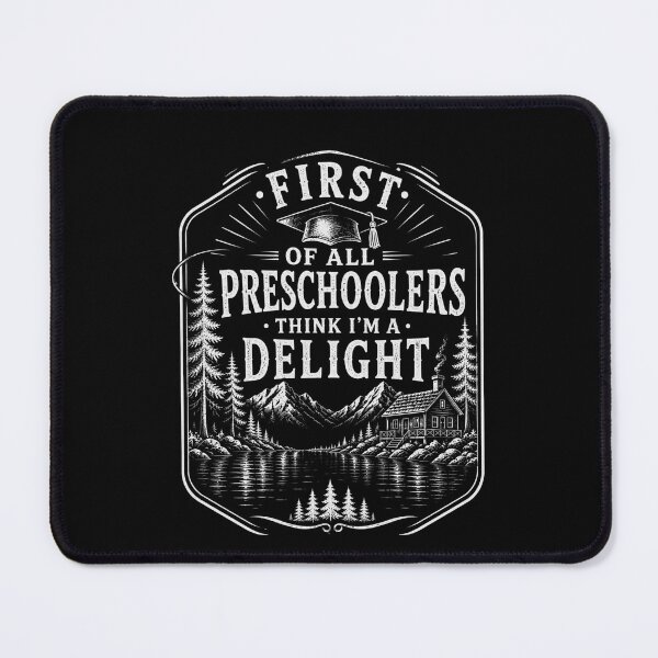 Item preview, First of All Preschoolers Think I'm a Delight Funny Teacher designed and sold by THREE LITTLE BEANS.