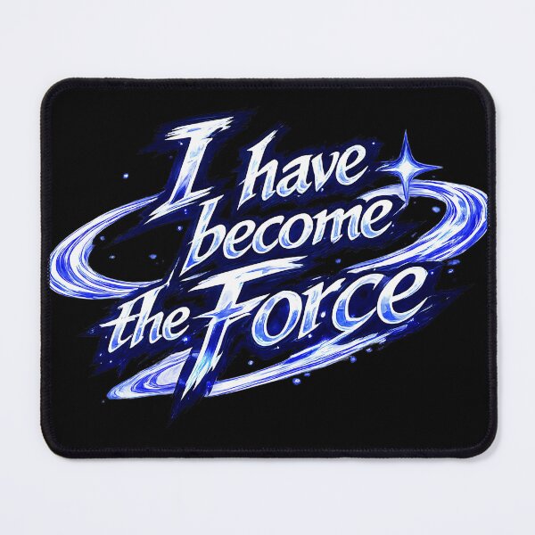 Item preview, I have become the force.(Anime Ver.) designed and sold by MaxDreamsArt.