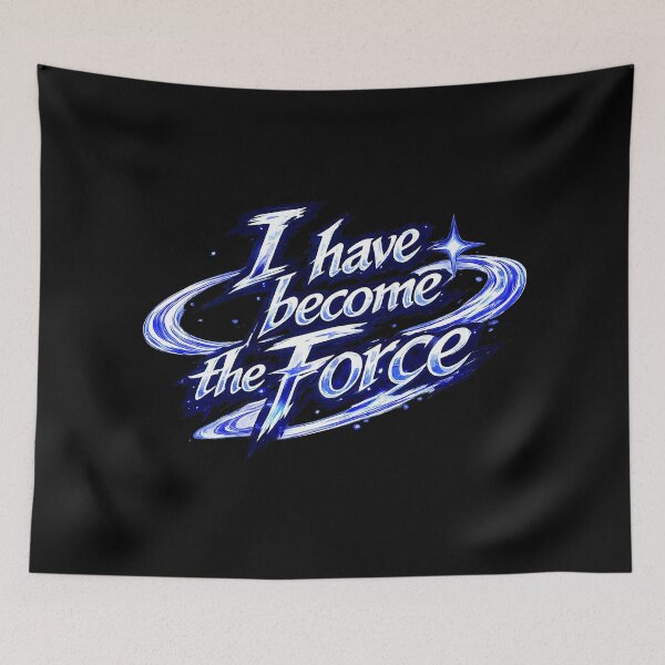 Item preview, I have become the force.(Anime Ver.) designed and sold by MaxDreamsArt.