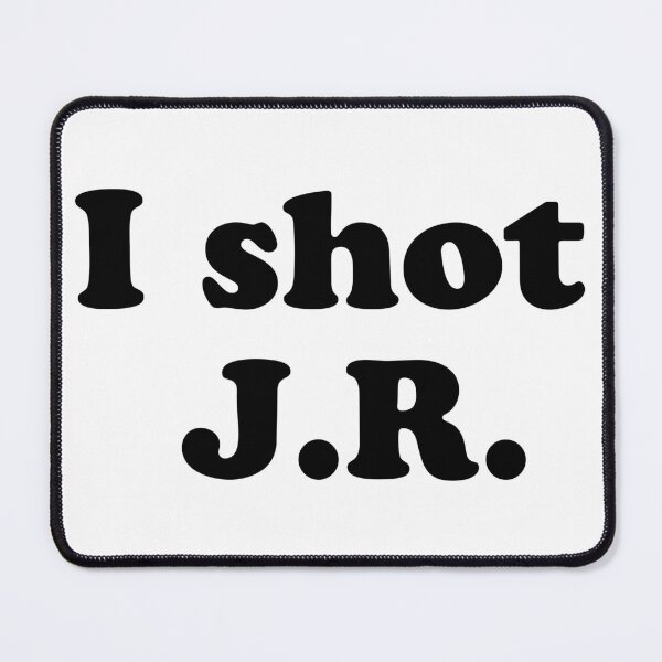 Item preview, I Shot J.R. designed and sold by SiJayTay.
