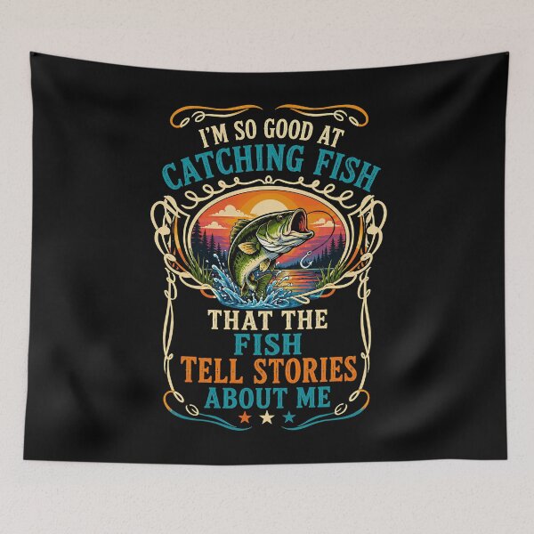 Item preview, I'm So Good at Catching Fish Even the Fish Tell Stories Funny Fishing designed and sold by THREE LITTLE BEANS.