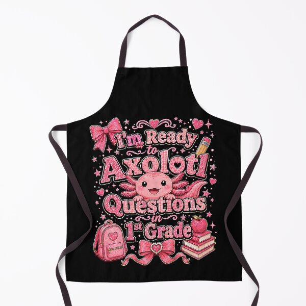 Item preview, I'm Ready to Axolotl Questions in 1stGrade Cute Back to School designed and sold by THREE LITTLE BEANS.