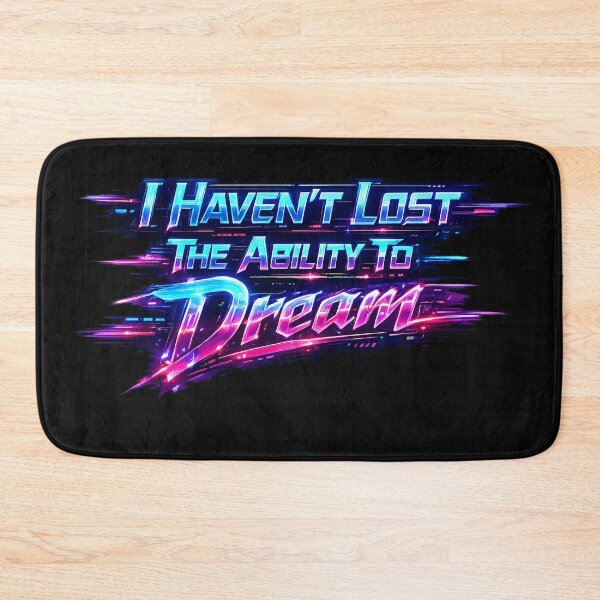 Item preview, I Havent Lost The Ability To Dream.(Cyberpunk ver) designed and sold by MaxDreamsArt.