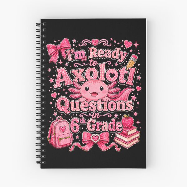 Item preview, I'm Ready to Axolotl Questions in 6th Grade Cute Back to School designed and sold by THREE LITTLE BEANS.