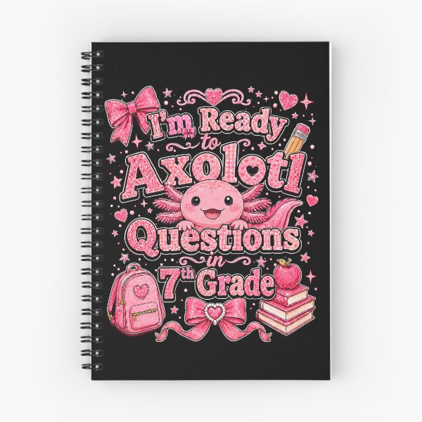 Item preview, I'm Ready to Axolotl Questions in 7th Grade Cute Back to School designed and sold by THREE LITTLE BEANS.