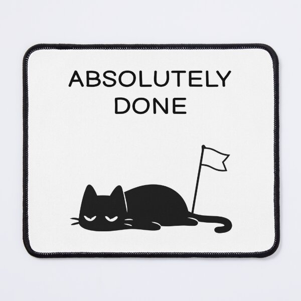Item preview, Absolutely Done Funny Black Cat Sticker designed and sold by FUEGO & NOX.