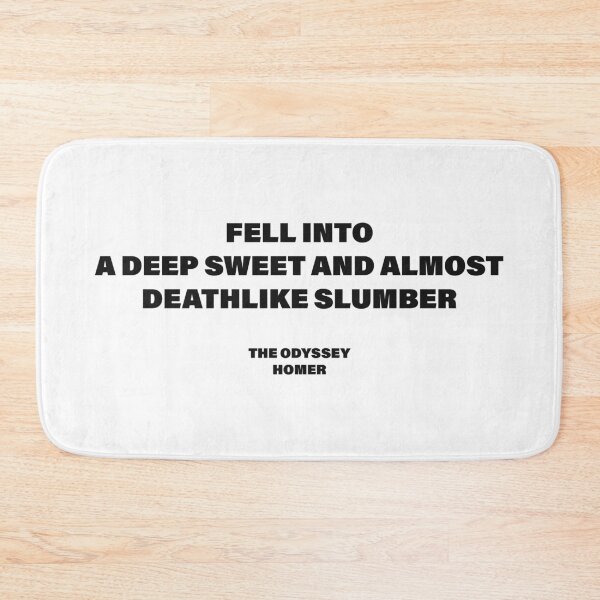 Item preview, Fell into a Deep, Sweet, and Almost Deathlike Slumber — The Odyssey Quote (White Version) designed and sold by LiteraryRelics.