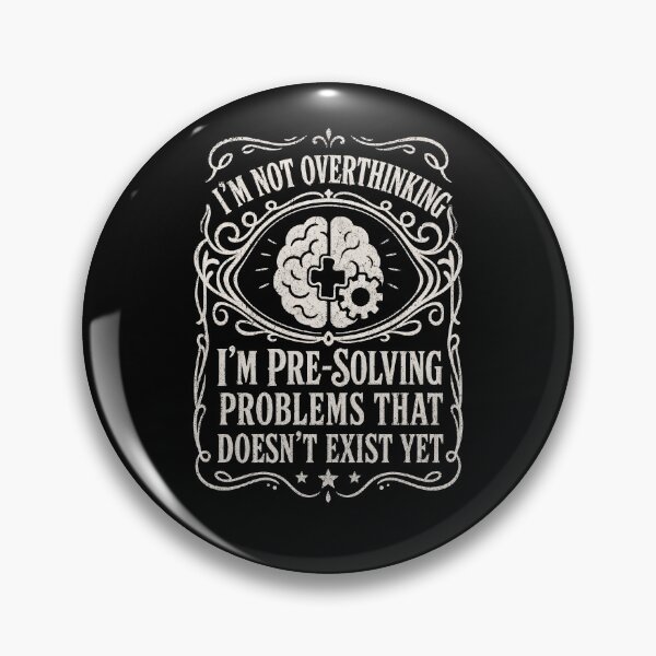 Item preview, I'm Not Overthinking I'm Pre Solving Problems Funny Sarcastic designed and sold by THREE LITTLE BEANS.