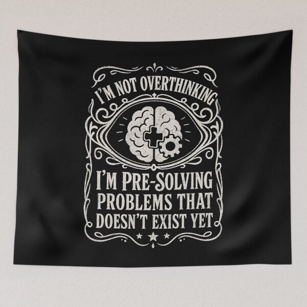 Item preview, I'm Not Overthinking I'm Pre Solving Problems Funny Sarcastic designed and sold by THREE LITTLE BEANS.