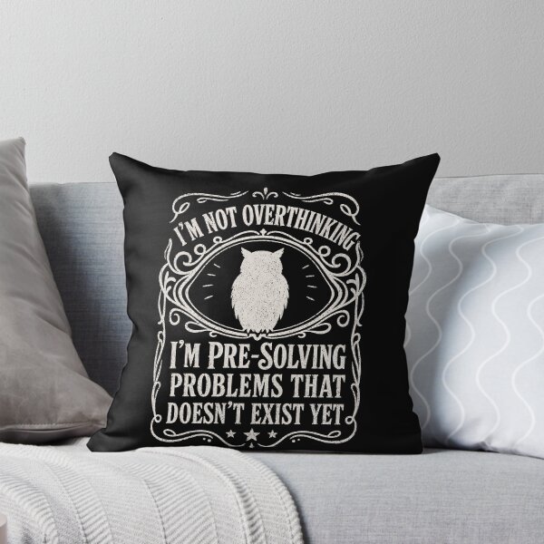 Item preview, I'm Not Overthinking I'm Pre Solving Problems Owl Funny Sarcastic designed and sold by THREE LITTLE BEANS.
