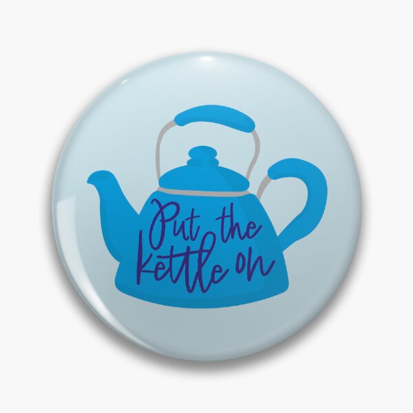 Item preview, Put The Kettle On | Tea Lovers designed and sold by OhSoBrewtiful.
