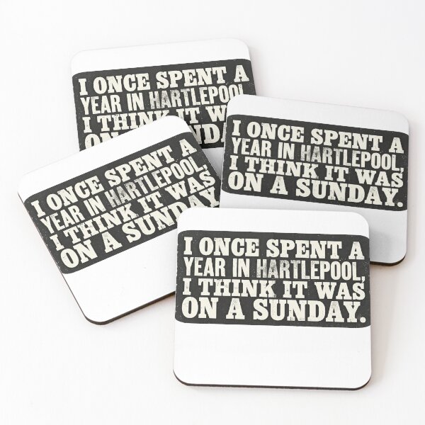 Item preview, I once spent a year in Hartlepool, i think it was a Sunday. designed and sold by RetroPaul63.