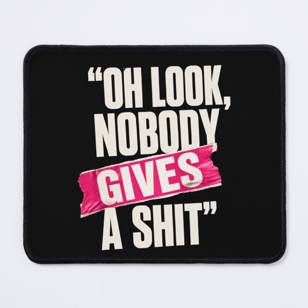 Item preview, Oh look, nobody gives a shit designed and sold by LaughandLaugh.
