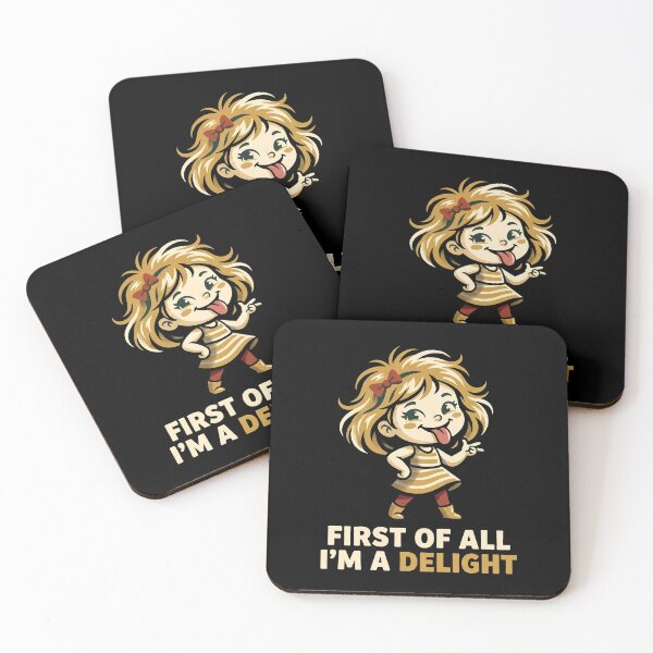 Item preview, First Of All Im A Delight Funny Cheeky Girl Humor designed and sold by Sekla-Studio.