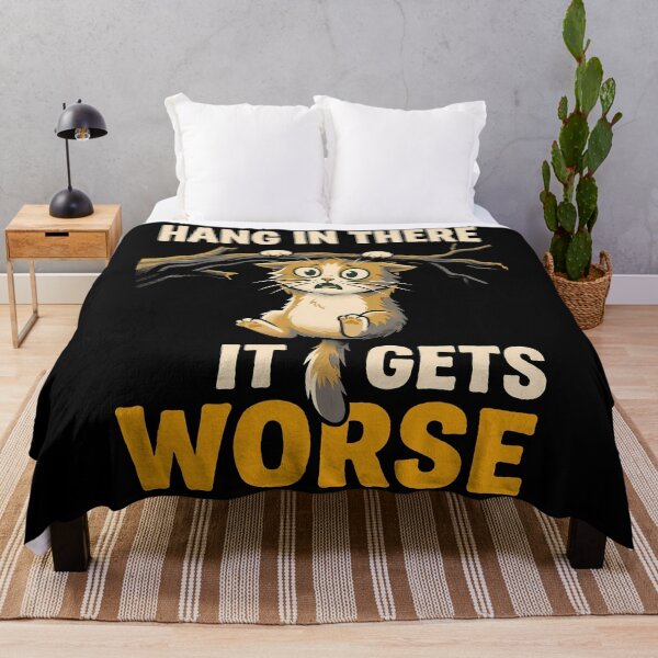 Item preview, Hang In There It Gets Worse Funny Cat Parody designed and sold by Sekla-Studio.