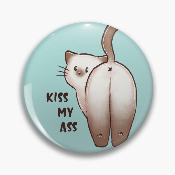 Item preview, Kiss my ass funny cat designed and sold by Denise, Denisn't.