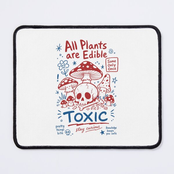 Item preview, All Plants Are Edible Toxic Organic Gardening designed and sold by LuminOrb.