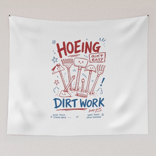 Item preview, Hoeing Dirt Work Organic Gardening designed and sold by LuminOrb.