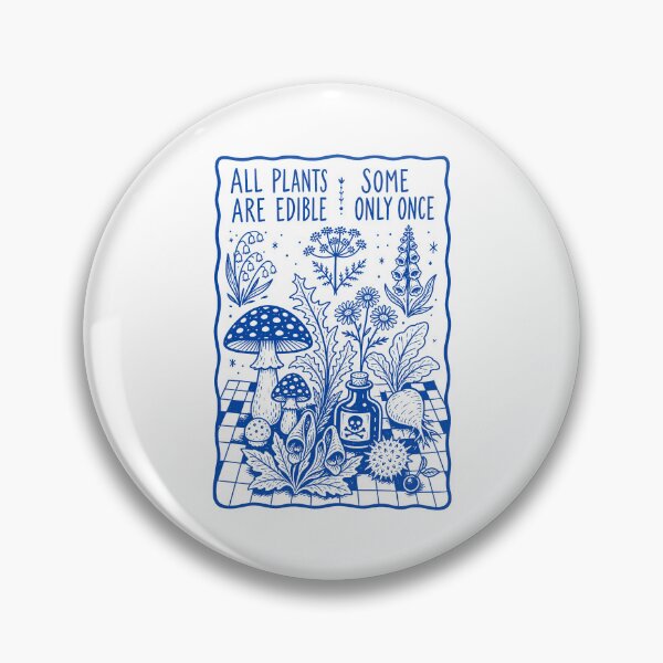 Item preview, All Plants Are Edible Some Only Once Gardening designed and sold by LuminOrb.