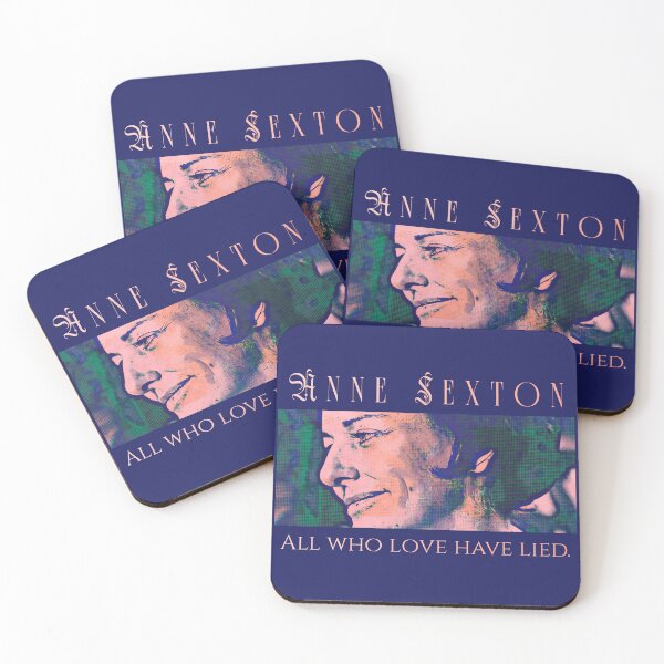 Item preview, Anne Sexton quote: All who love have lied. designed and sold by artbleed.