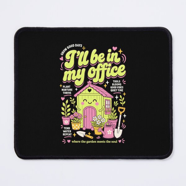 Item preview, Ill Be In My Office Organic Gardening designed and sold by LuminOrb.