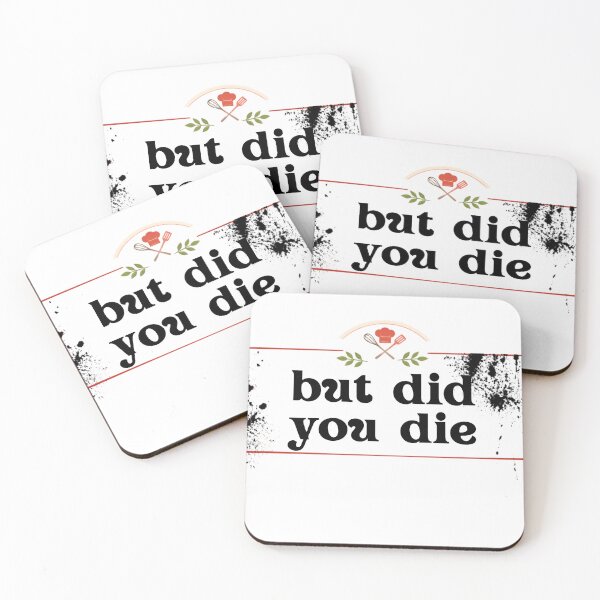 Item preview, But did you die? designed and sold by LaughandLaugh.