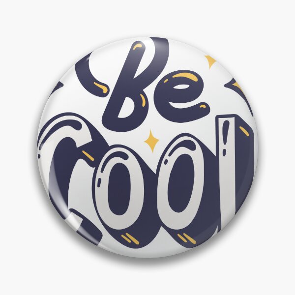 Item preview, Be Cool | Positive Quote Design designed and sold by Minimal_Designs.