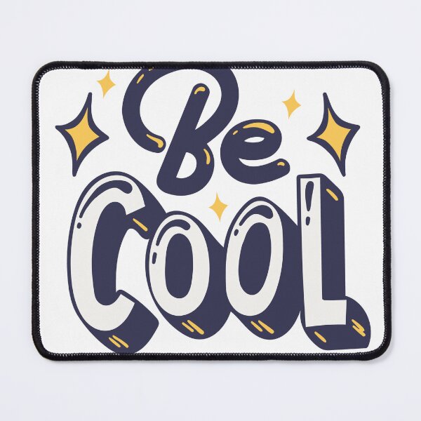 Item preview, Be Cool | Positive Quote Design designed and sold by Minimal_Designs.