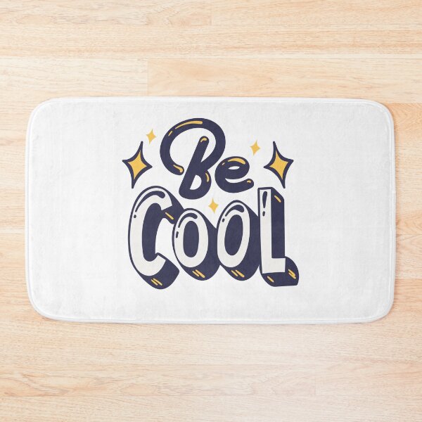 Item preview, Be Cool | Positive Quote Design designed and sold by Minimal_Designs.