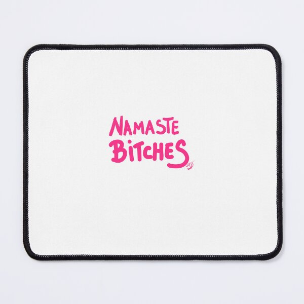 Item preview, NAMASTE bitches designed and sold by Kasia1987t.