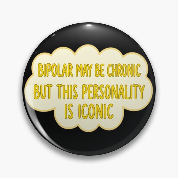 Item preview, Bipolar may be chronic, but this personality is designed and sold by vrbkaurmanx12.