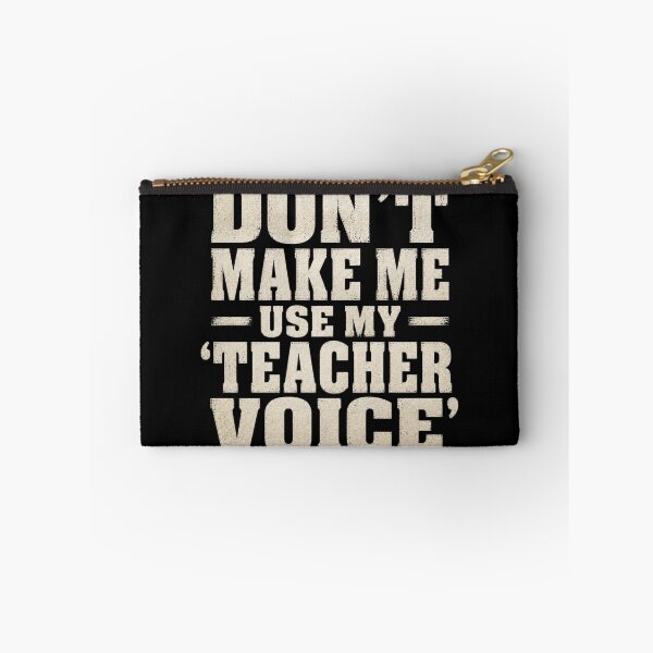 Item preview, Funny Teacher Gift Don't Make Me Use My Teacher Voice Retro Quote Art designed and sold by thoughtswear.