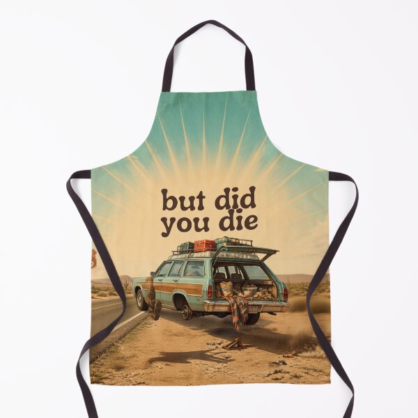 Item preview, But did you die? designed and sold by LaughandLaugh.