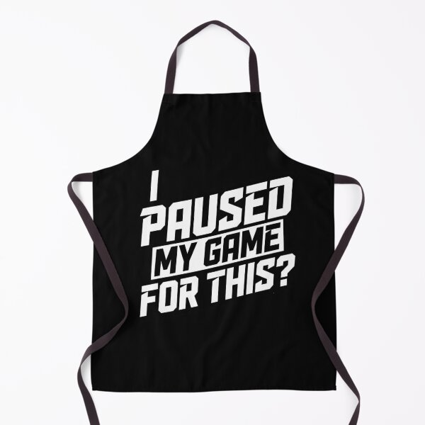 Item preview, I Paused My Game for This? – Funny Gamer Quote designed and sold by Inky Accessories.