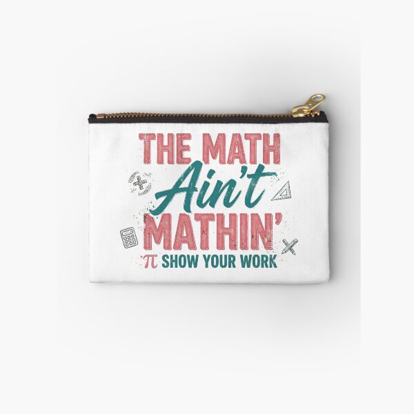 Item preview, The Math Ain't Mathin' Funny Math Teacher Shirt Show Your Work Pi Day Meme designed and sold by Yellowriversss.